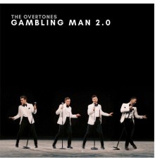 The Overtones - Gambling Man 2.0