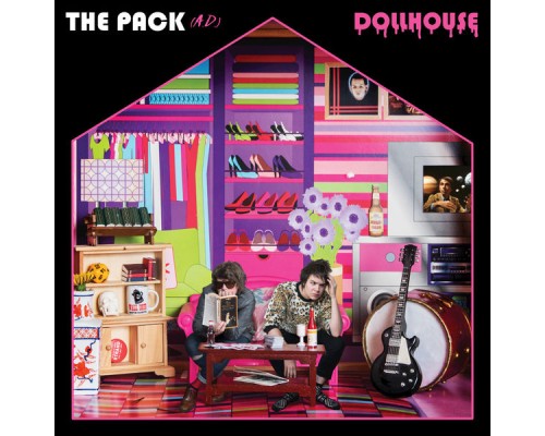 The Pack A.D. - Dollhouse