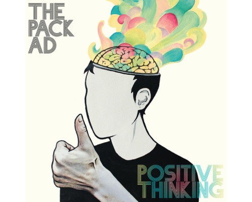 The Pack A.D. - Positive Thinking