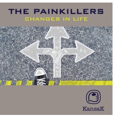 The Painkillers - Changes in Life