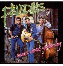 The Paladins - Years Since Yesterday