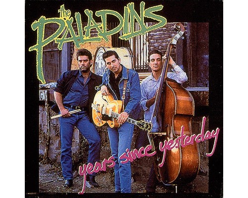 The Paladins - Years Since Yesterday