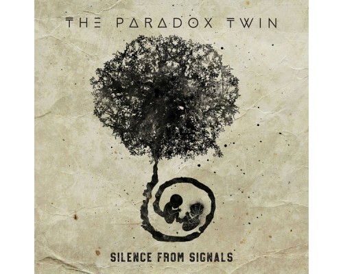 The Paradox Twin - Silence from Signals The Paradox Twin - Silence from Signals