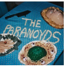 The Paranoyds - Eat Their Own