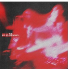 The Passengers - Coming Down