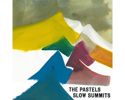 The Pastels - Slow Summits