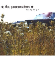 The Peacemakers - Ready To Go