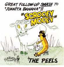 The Peels - Scrooey Mooey