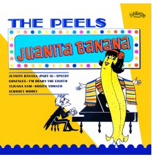 The Peels - Juanita Banana