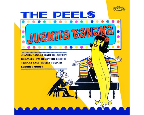 The Peels - Juanita Banana