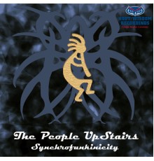 The People Upstairs - Synchrofunkinicity