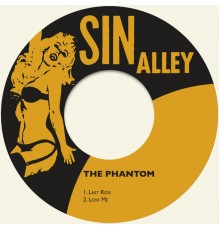 The Phantom - The Last Ride / Love Me (Remastered)
