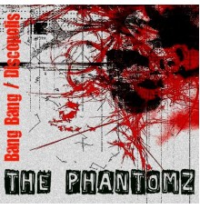 The Phantomz - Bang Bang / Discopolis