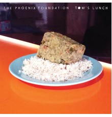 The Phoenix Foundation - Tom's Lunch