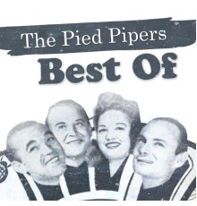 The Pied Pipers - Best of