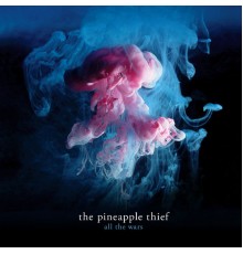 The Pineapple Thief - All the Wars (Deluxe Edition)