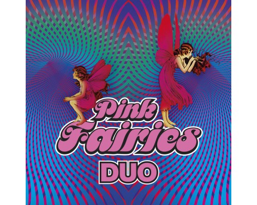 The Pink Fairies - Duo