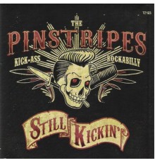 The Pinstripes - Still Kickin'