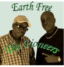 The Pioneers - Earth Free