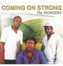 The Pioneers - Coming on Strong