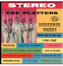 The Platters - Remember When?