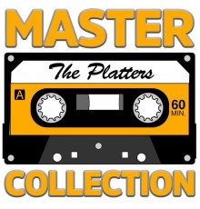 The Platters - Master Collection