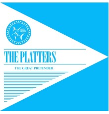 The Platters - The Great Pretender