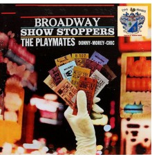 The Playmates - Broadway Show Stoppers