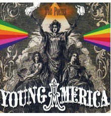 The Poems - Young America