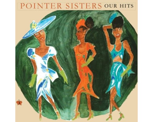 The Pointer Sisters - Our Hits