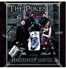 The Pokes - Another Toast