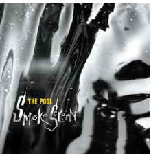 The Pool - Smokescreen