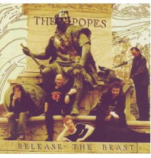 The Popes - Release The Beast