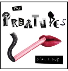 The Preatures - Girlhood