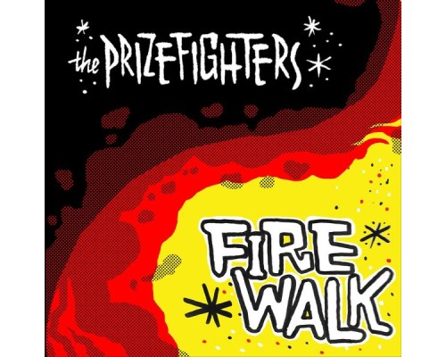 The Prizefighters - Firewalk