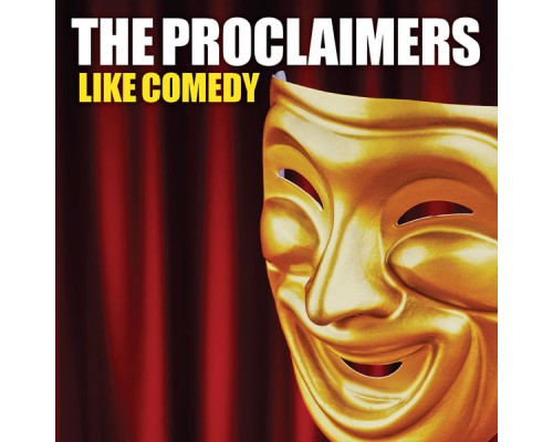 The Proclaimers - Like Comedy