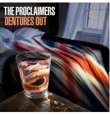 The Proclaimers - Dentures Out