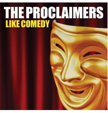 The Proclaimers - Like Comedy