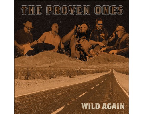 The Proven Ones - Wild Again