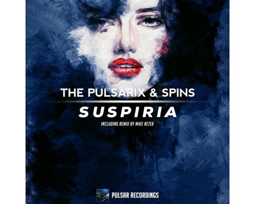 The Pulsarix & Spins - Suspiria