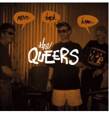 The Queers - Move Back Home