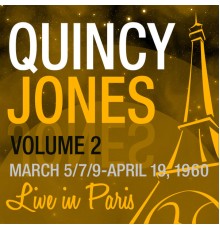 The Quincy Jones Big Band - Live in Paris, Vol. 2