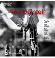 The Quintet - Jazz at Massey Hall (Live)