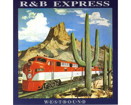 The R&B Express - Westbound