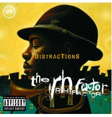 The RH Factor - Distractions