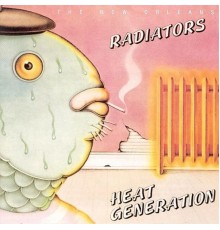 The Radiators - Heat Generation