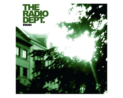 The Radio Dept. - Ewan