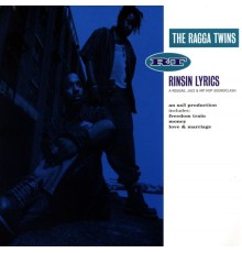 The Ragga Twins - Rinsin' Lyrics