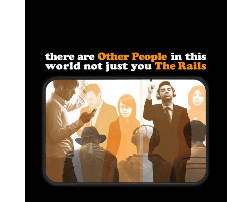 The Rails - Other People