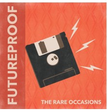 The Rare Occasions - Futureproof